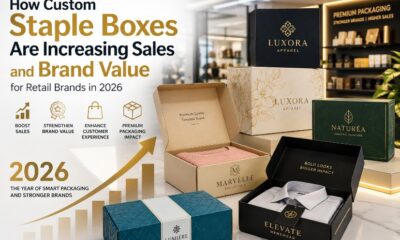 How Custom Staple Boxes Are Increasing Sales and Brand Value for Retail Brands in 2026