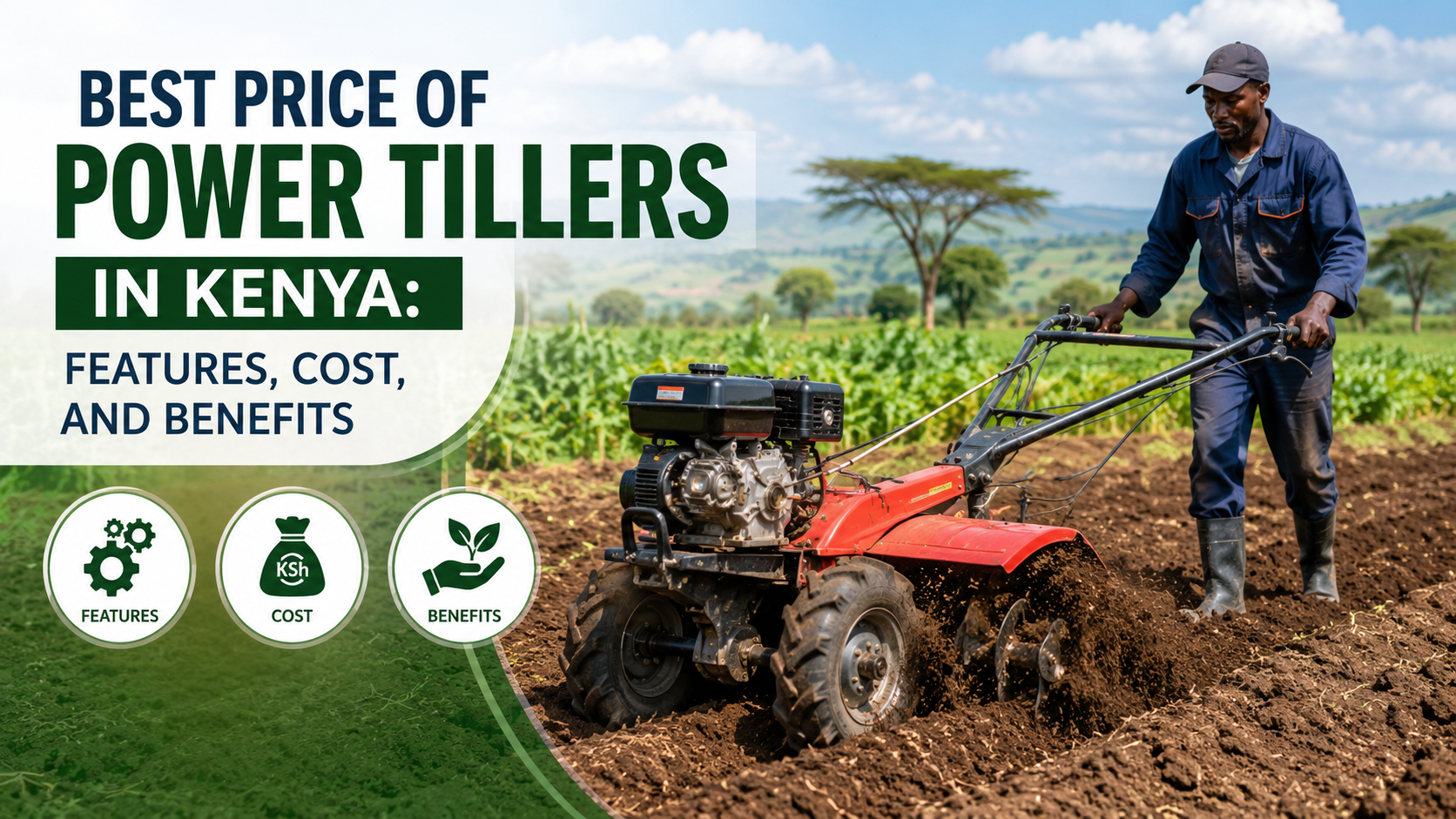 Best Price of Power Tillers in Kenya: Features, Cost, and Benefits