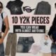 10 Y2K Pieces You Can Wear With Almost Anything